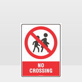 Custom Signs For Business,Prohibition No Crossing Sign